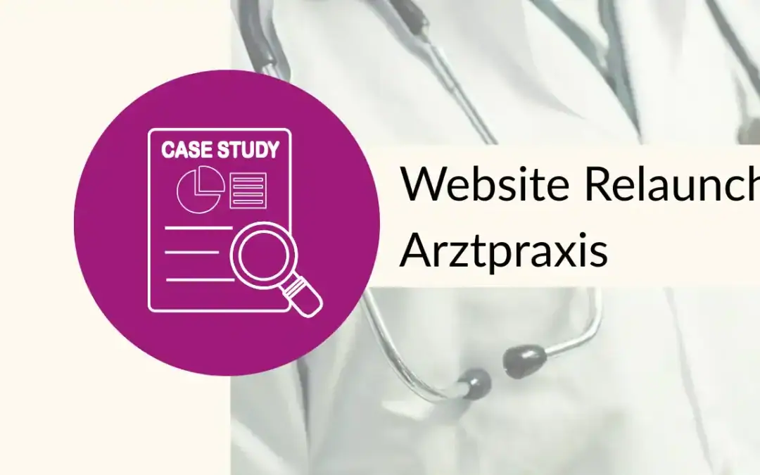 Case Study: Arztpraxis-Relaunch